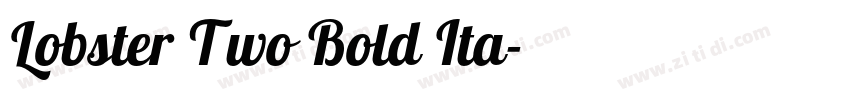 Lobster Two Bold Ita字体转换 Lobster Two Bold Ita字体转换